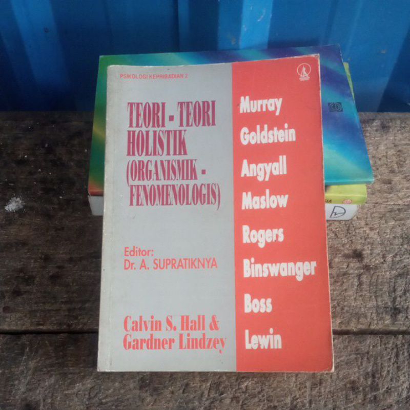 Psikologi Kepribadian 2 Teori-teori Holistik Organismik Fenomenologis) oleh Calvin S Hall Kanisius