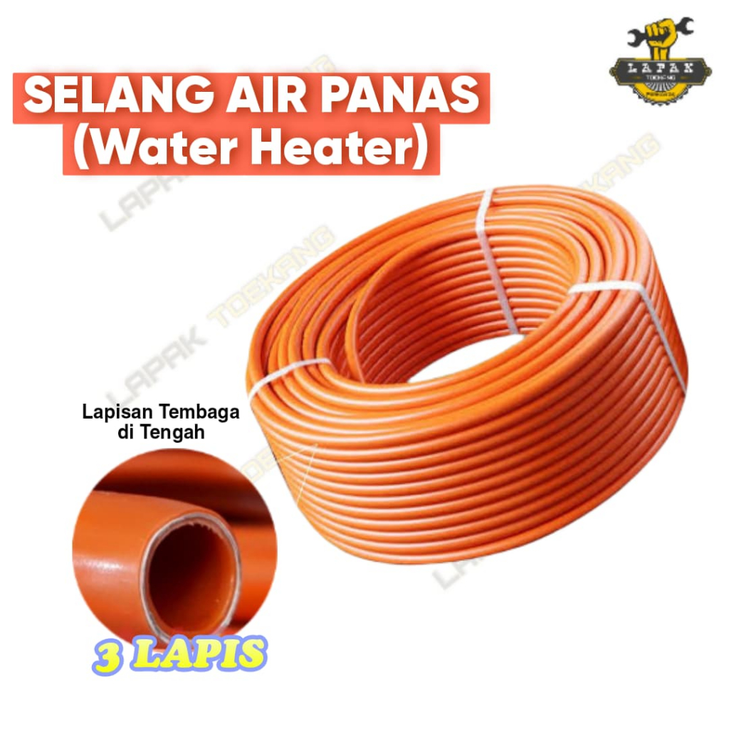Selang Air Panas Water Heater 3 Lapis 1/2" 1 Roll (100m)