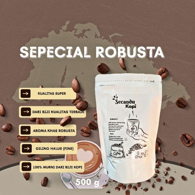 

Secandu Kopi Special Robusta 500g - Kopi Bubuk Robusta Dari Biji Kopi Berkualitas Asli 100% Tanpa Campuran Kemasan 500g Coffee Kualitas Super Aroma Khas Robusta Giling Halus