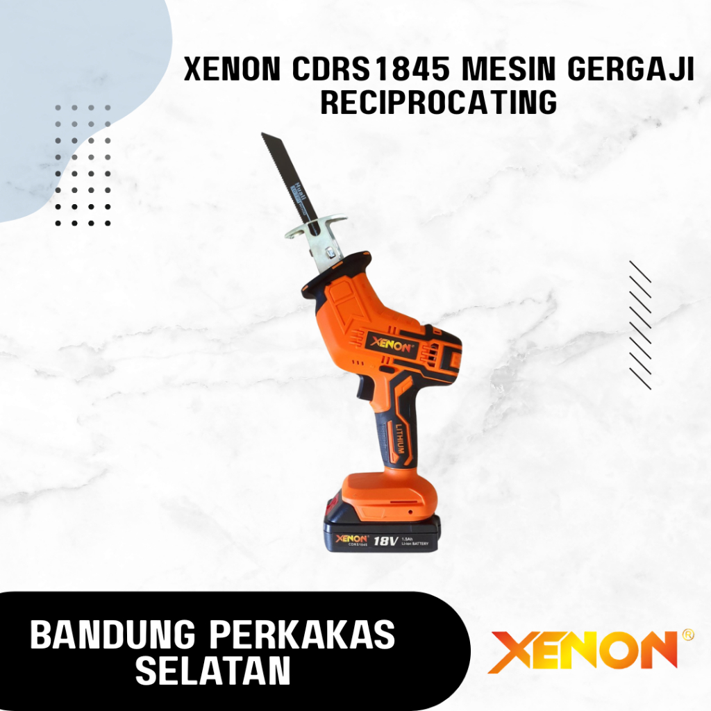XENON CDRS1845 Mesin Gergaji Reciprocating Sabre Saw Cordless Baterai