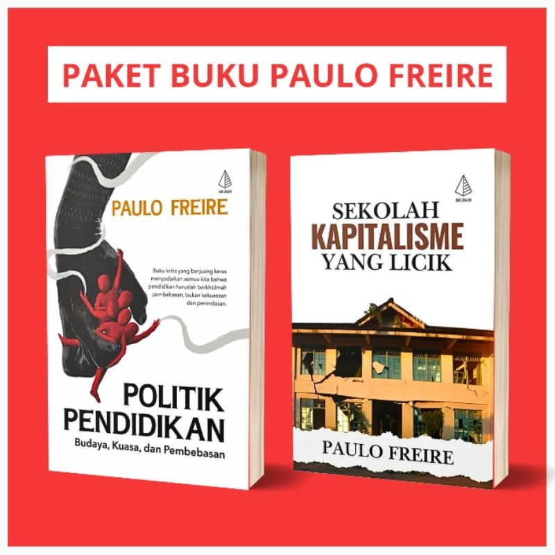 Basabasi - Paket Buku Paulo Freire (Politik Pendidikan & Sekolah Kapitalisme yang Licik)