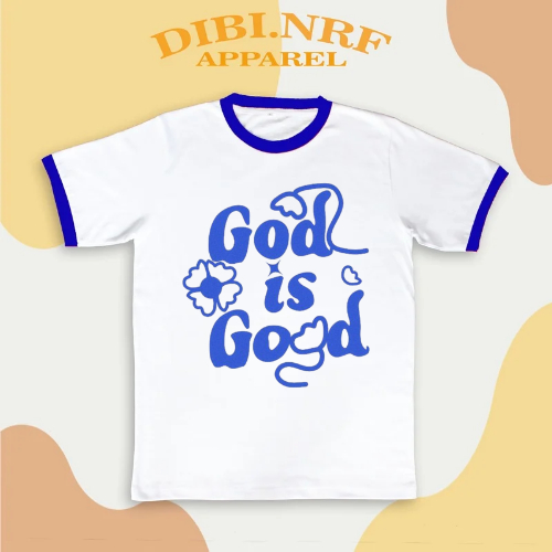 KAOS RINGER TEE GOD IS GOOD UNISEX - TSHIRT BAJU DEWASA FREE CUSTOM