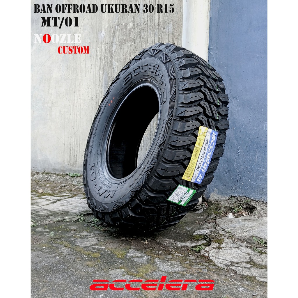 Ban Mobil Kasar ring 15 Ukuran 30 Type Ban MT Ring 15 Merek Accelera Berkualitas Bagus