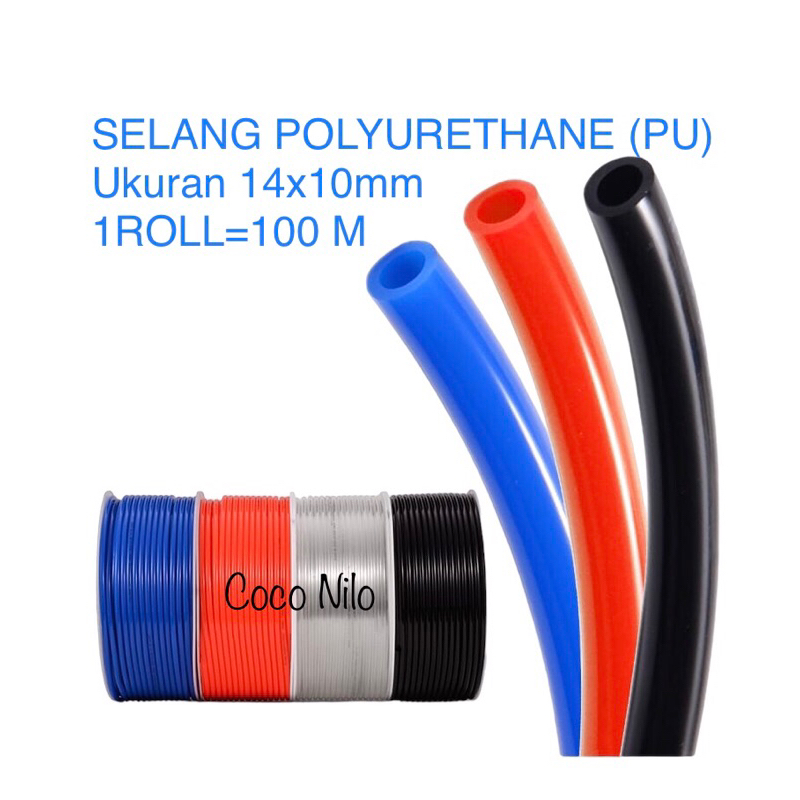 SELANG ANGIN PNEUMATIC 14x10MM PU HOSE SELANG PU