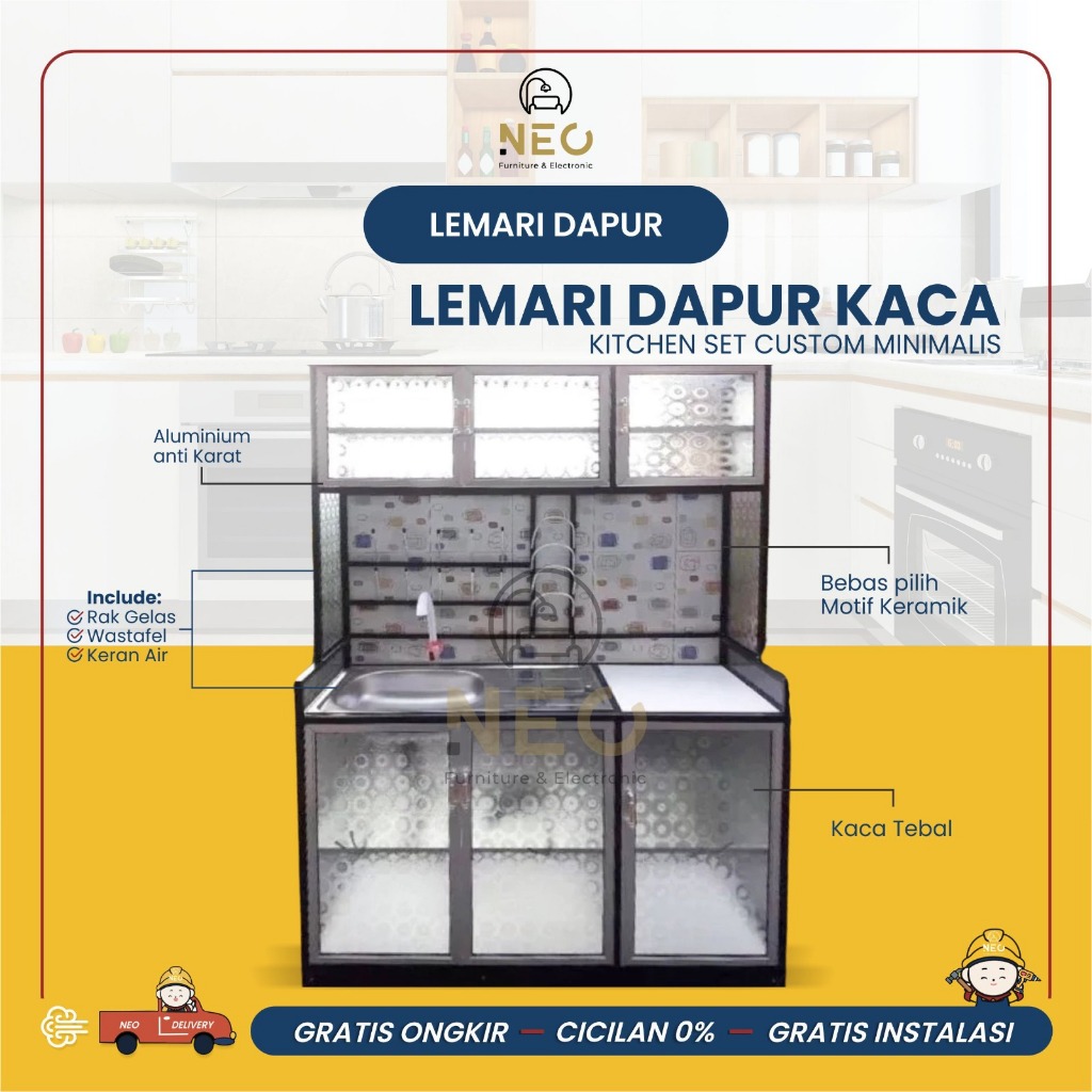 NEO - ( KHUSUS PONTIANAK ) LEMARI DAPUR PIRING KACA KITCHEN SET CUSTOM MINIMALIS PONTIANAK