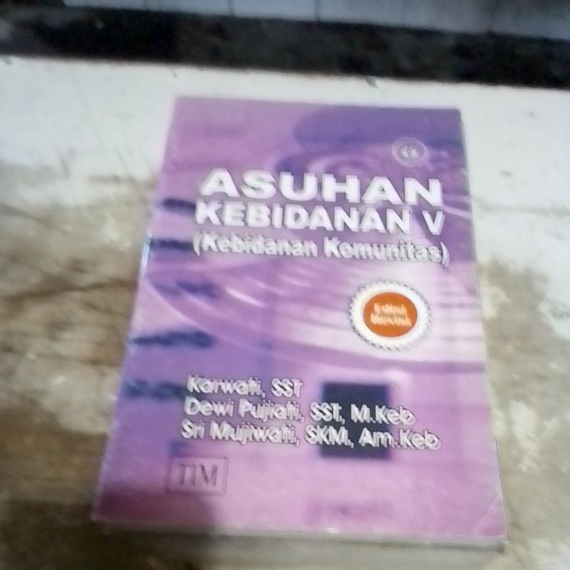 Asuhan Kebidanan V (Kebidanan Komunitas)