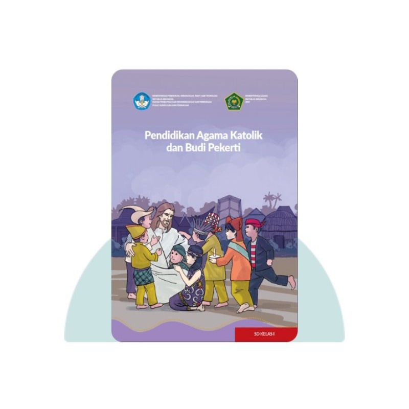 BUKU SISWA PENDIDIKAN AGAMA KATOLIK SD KELAS 1