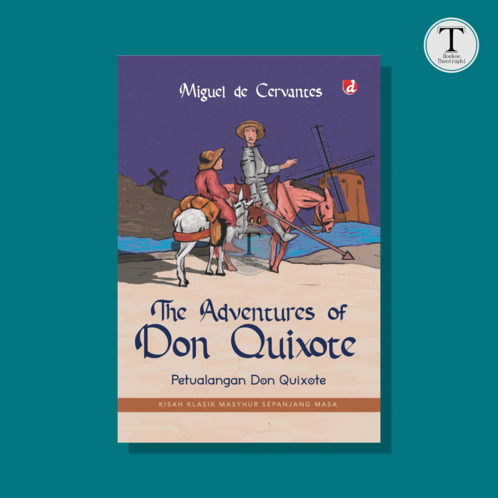 The Adventures of Don Quixote (Petualangan Don Quixote) - Miguel de Cervantes