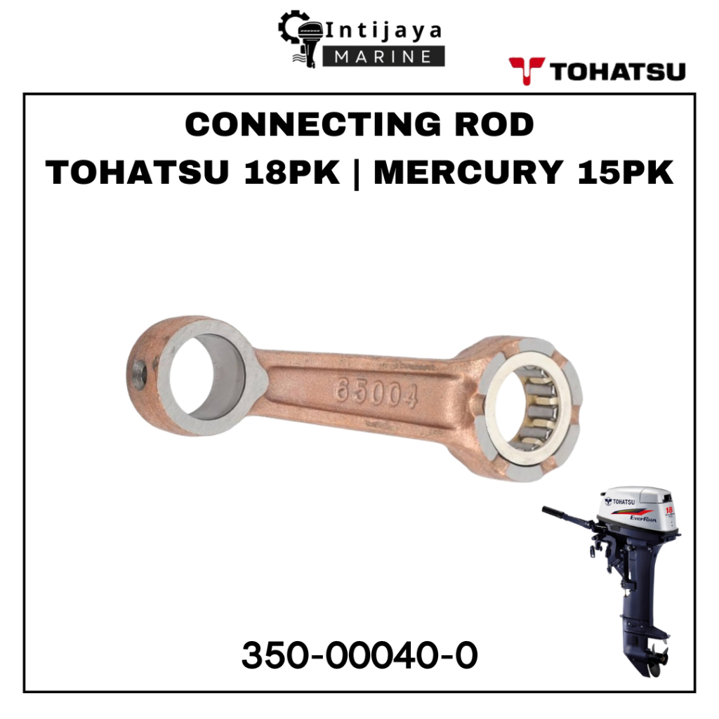350-00040-0 CONNECTING ROD 9.8 PK 18 PK TOHATSU | STANG PISTON MERCURY 15PK | STANG SEHER SUKU CADAN