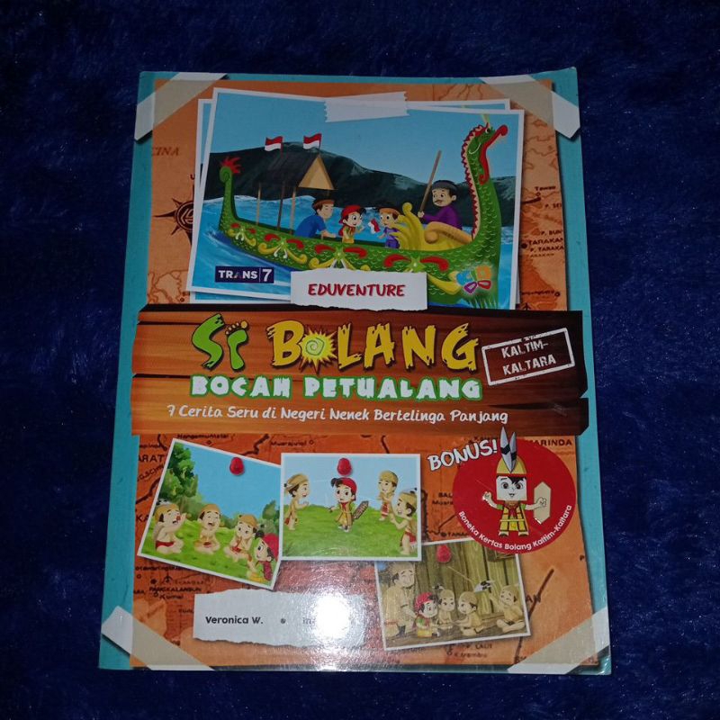 buku si bolang bocah petualangan kalimat-kaltara (7 cerita seru di negeri nenek bertelinga panjang)