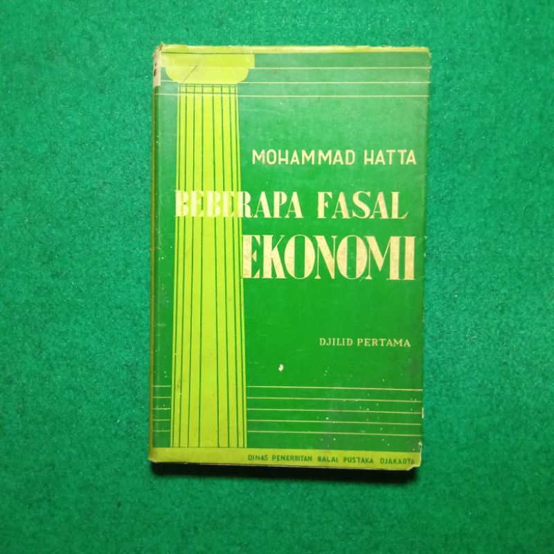 Beberapa Fasal Ekonomi Djilid Pertama - Mohammad Hatta