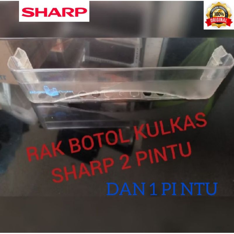 RAK BOTOL KULKAS SHARP 1 ATAU 2 PINTU.BISA JUGA UNTUK 2 PINTU SAMURAI.SECIND ORIGINAL