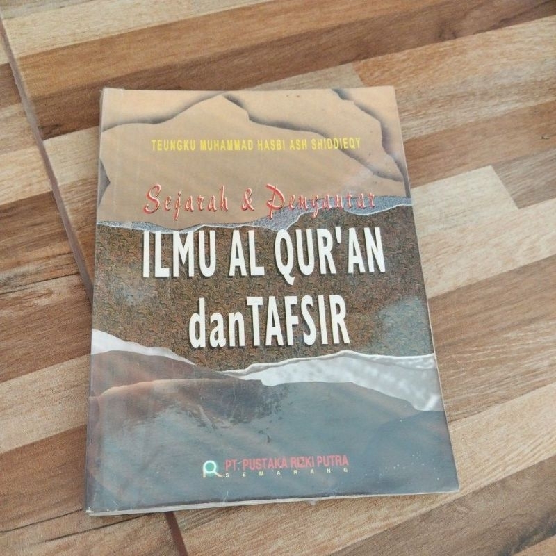 Sejarah dan pengantar ilmu Al-Qur'an dan tafsir