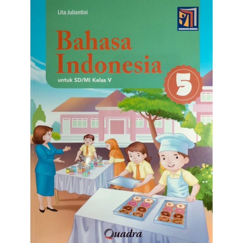 Bahasa Indonesia Kelas 5 SD Penerbit Quadra Kurikulum Merdeka