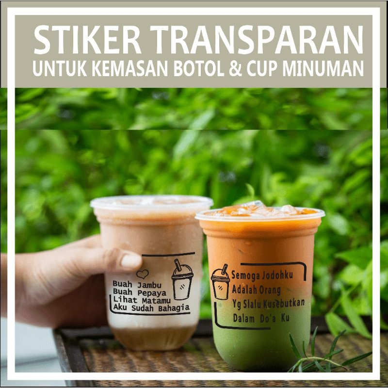 

STIKER TRANSPARAN KATA KATA. untuk Kemasan GELAS/CUP Minuman kekinian, paket 120 pcs (vol.1).