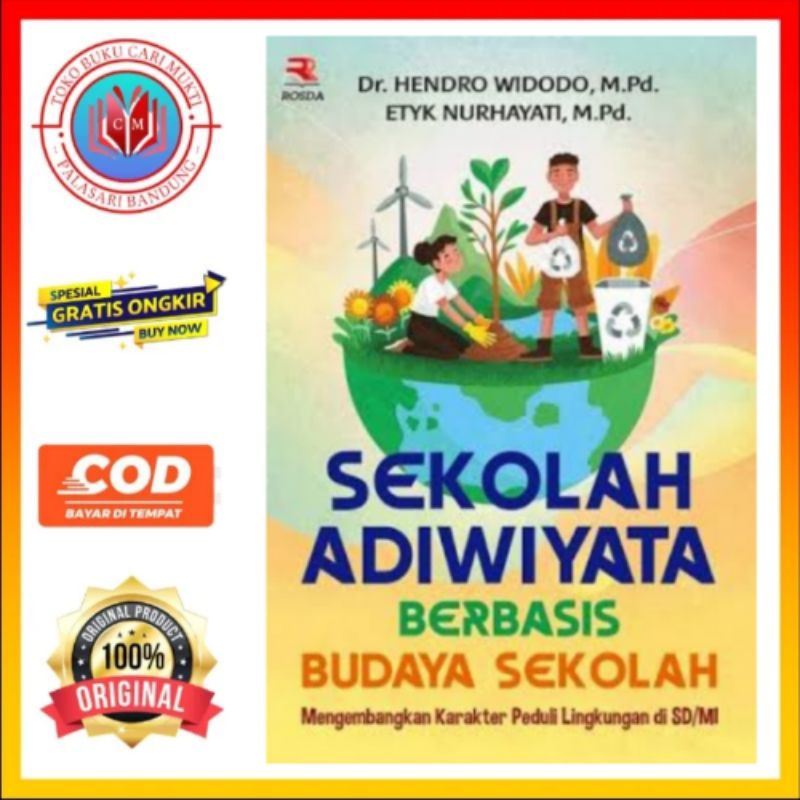 Rosda Buku Sekolah Adiwiyata Berbasis Budaya Sekolah - Dr.Hendro Widodo, M.Pd.