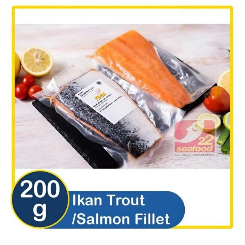 

22 Seafood Trout Salmon Fillet 200G