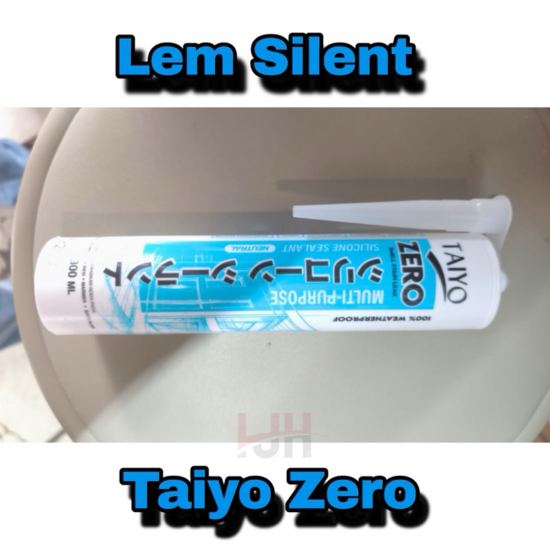 Lem silent taiyo zero kaca silicone almunium sialant aquarium lem atap kanopi netral tanpa asam. ter