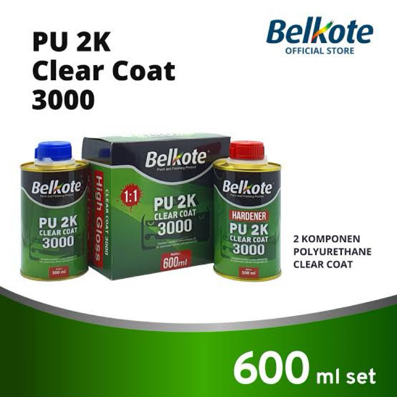 Cat Belkote PU 2K Clear 3000 Clir 600ml Klir Coat Gloss Glossy Belkot Anti Gores Duco Duko