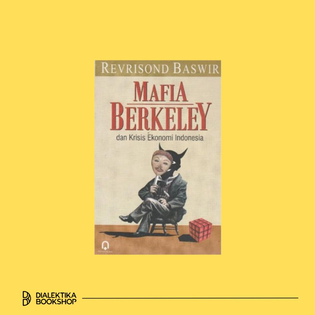 BUKU MAFIA BERKELEY DAN KRISIS EKONOMI INDONESIA - REVRISOND BASWIR [ORIGINAL]