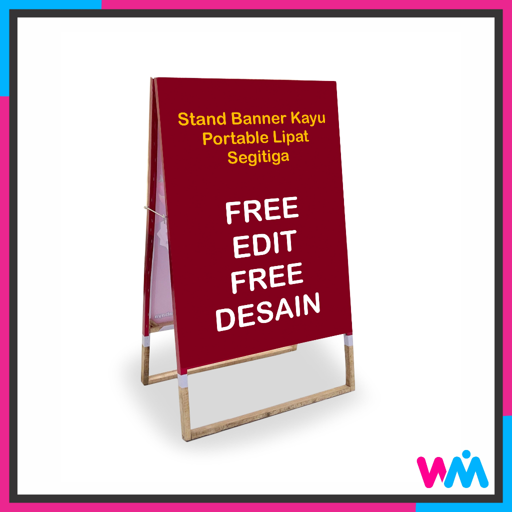 Free Edit Stand Banner Portable Kayu | Banner Berdiri Segitiga Lipat