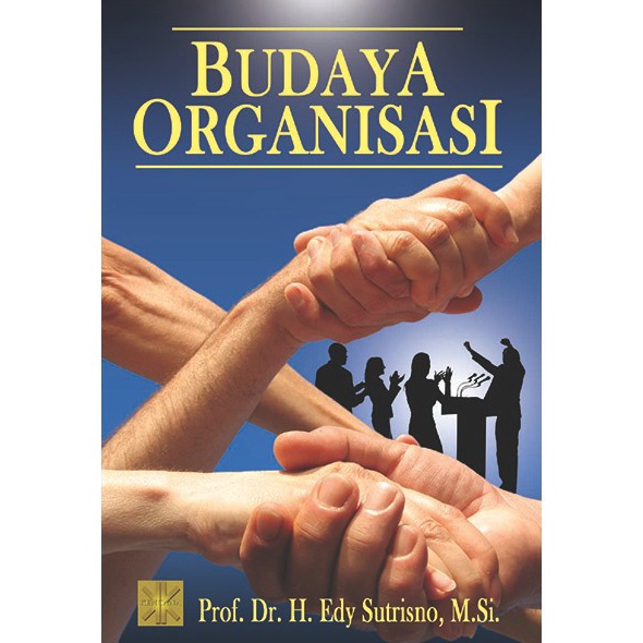 KODE F87P BUDAYA ORGANISASI Prof Dr H Edy Sutrisno MSi