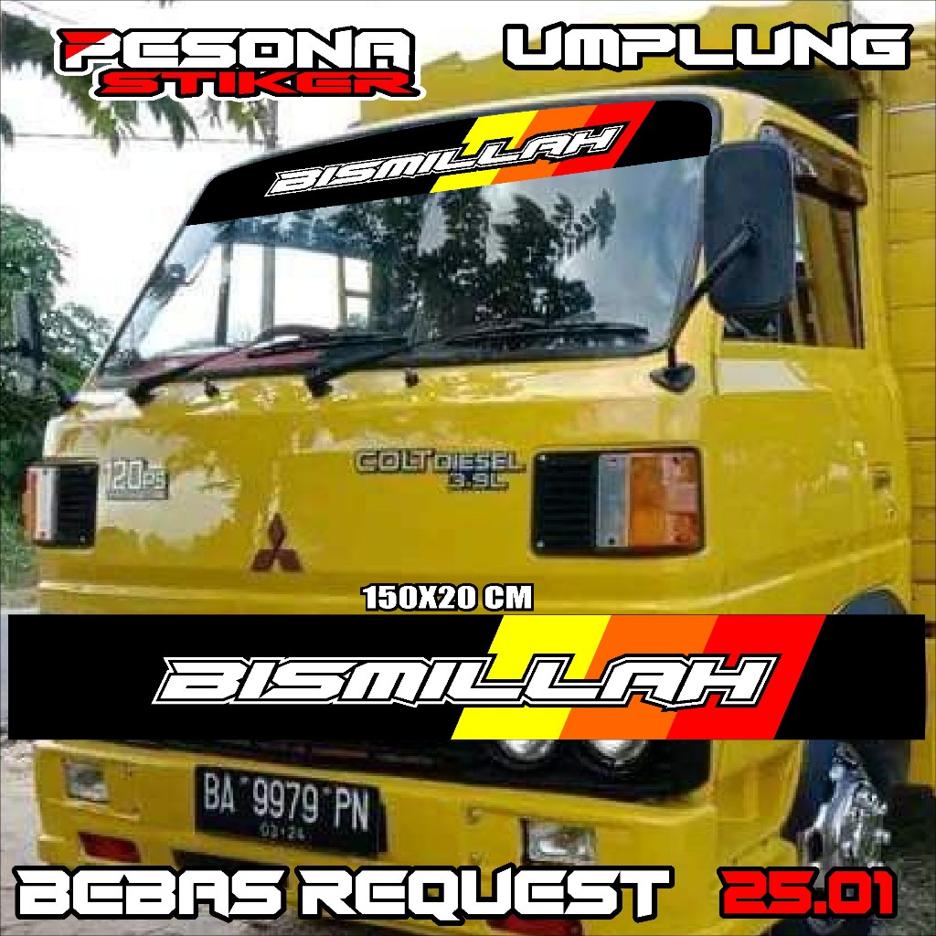 STIKER BISMILLAH KACA DEPAN TRUK UMPLUNG 100PS BEBAS CUSTOM  PSN25.15