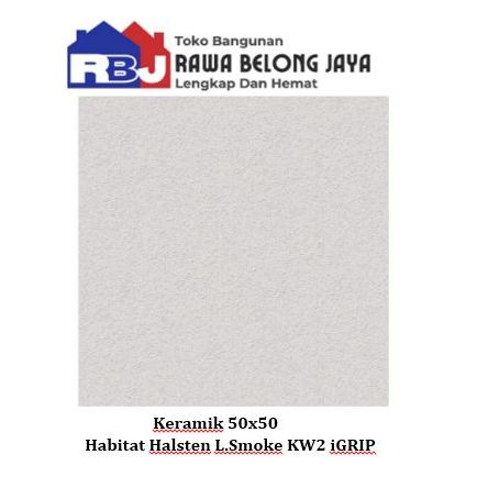 Keramik 50x50 Habitat Halsten L.Smoke KW2 iGRIP / Keramik Lantai Matt 50x50