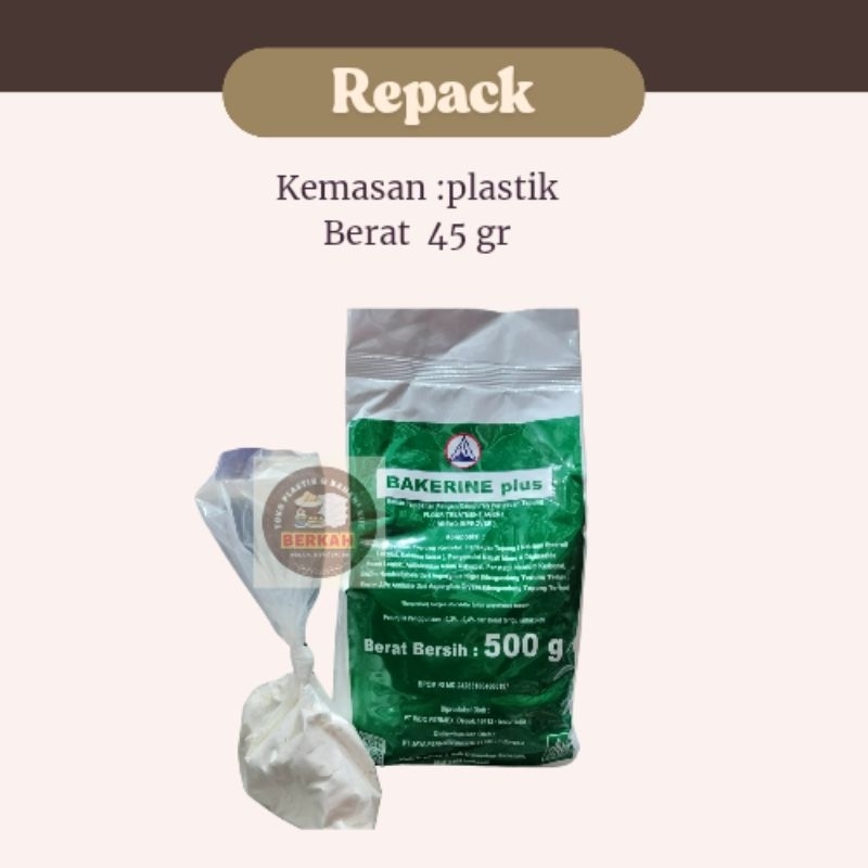 

Bakerine plus repack, tersedia juga kemasan 500 gr
