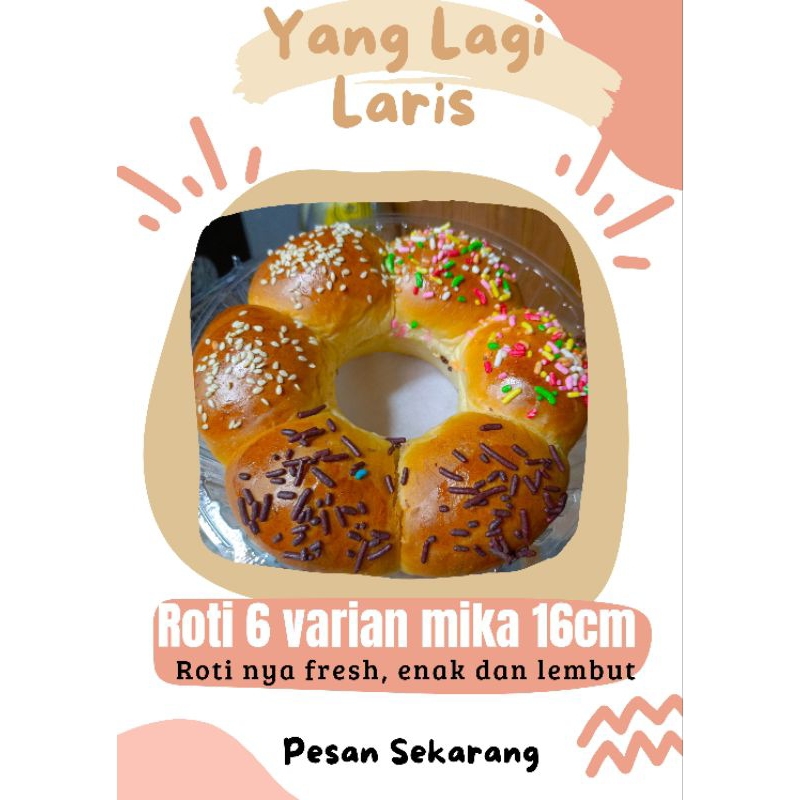 

roti manis isi 6 potong, srikaya/coklat/ tiramisu/ vsnila, lembut loyang 16cm