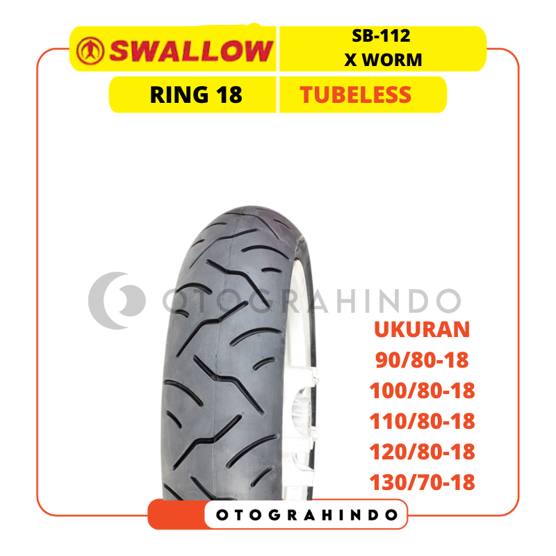 BAN LUAR MOTOR SWALLOW SB-112 X WORM UKURAN 90/80 100/80 110/80 120/80 130/70 RING 18 TUBELES