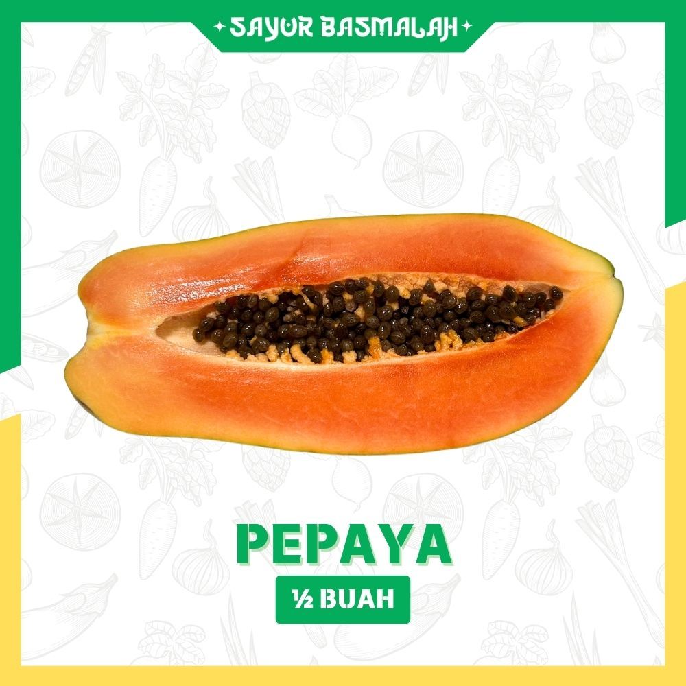 

Pepaya Fresh Setengah Buah - Sayur Basmalah