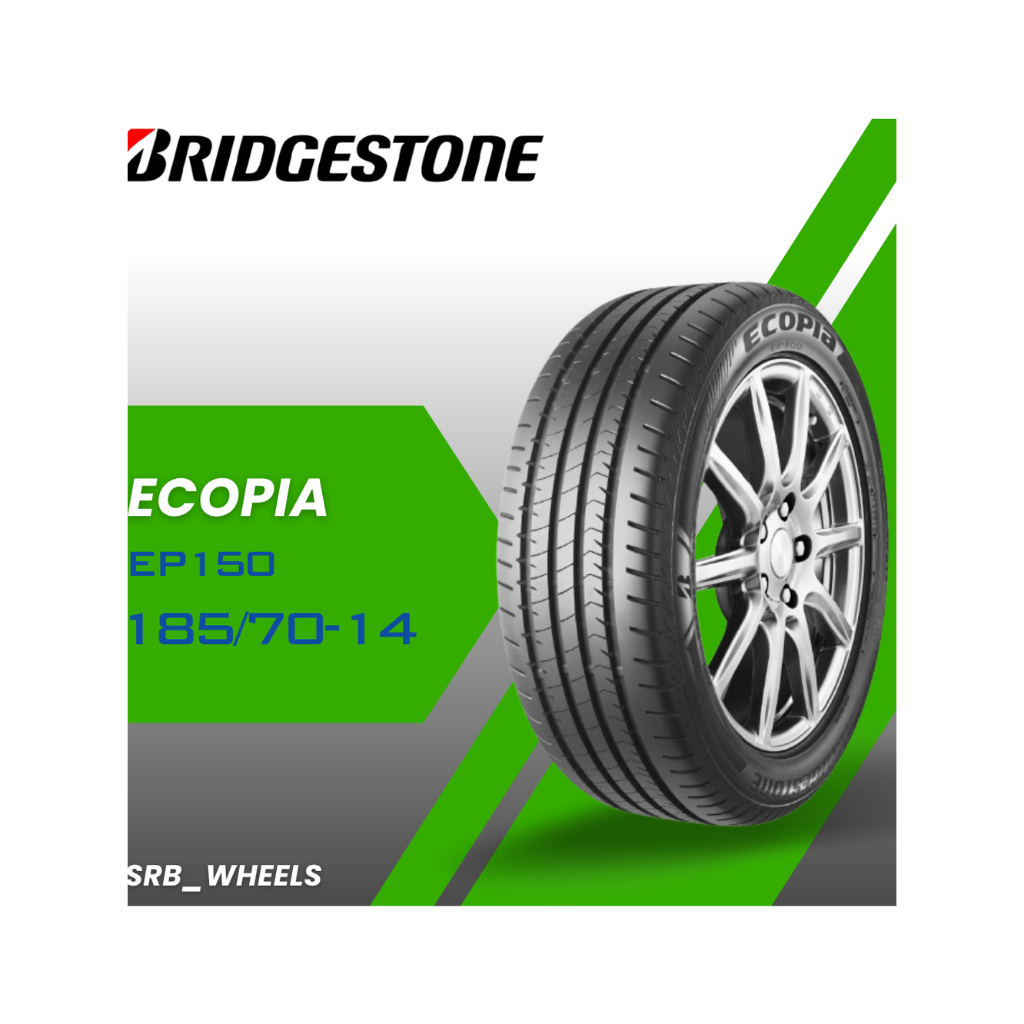 Ban Mobil 185/70 Ring 14 Bridgestone Ecopia EP150 Tahun 2025