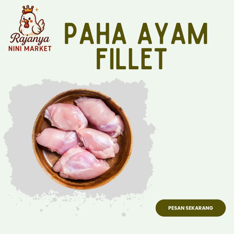 

paha ayam fillet 500 gram (tanpa tulang dan kulit)