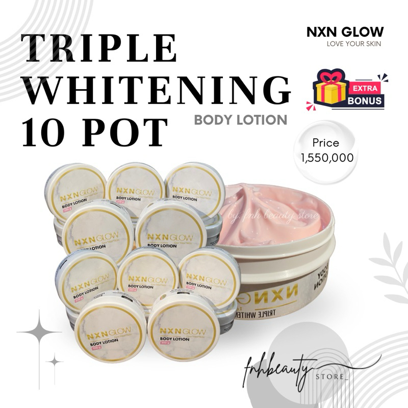 NXN GLOW 10 POT TRIPLE WHITENING  BODY LOTION PAKET RESELLER BY NIXIN GLOW EXTRA BOOSTER | FREE GIFT
