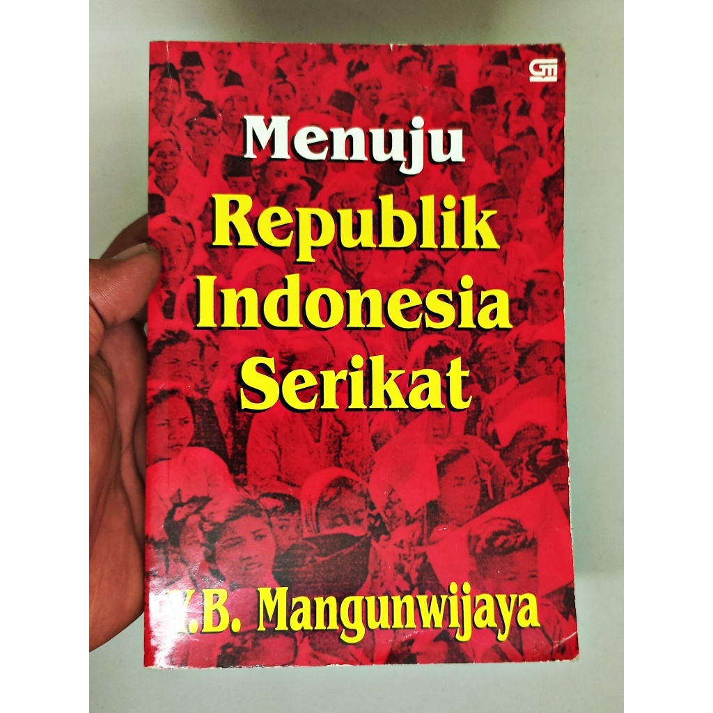 Menuju Republik Indonesia Serikat - Y.B.Mangunwijaya