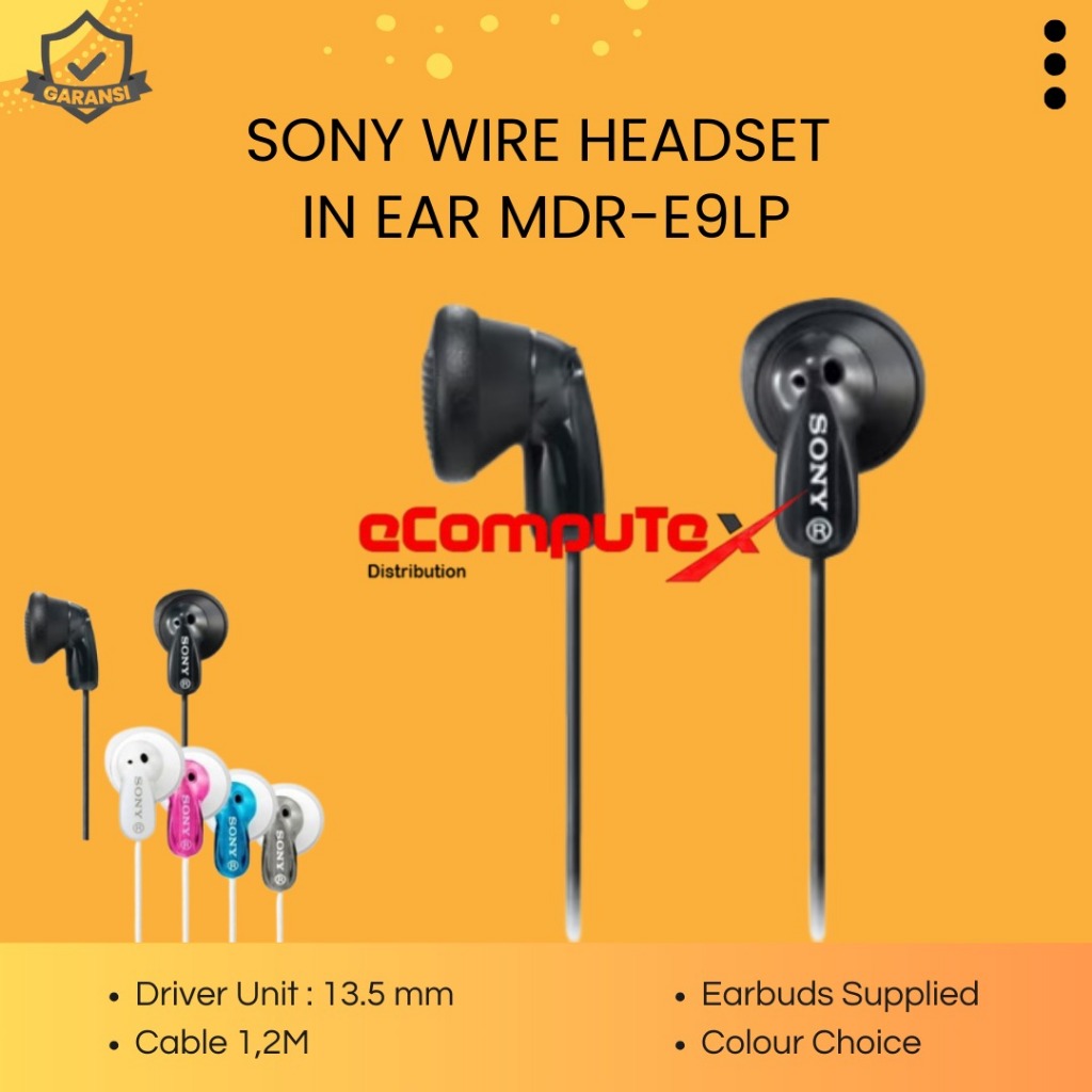 SONY WIRE HEADSET IN EAR MDR-E9LP / MDR-E9LP EARPHONE MDR E9LP HEADSET HEADPHONE - GARANSI RESMI