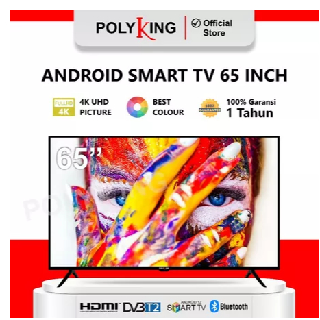 POLYKING SMART TV OS ANDROID TV FULL 4k UHD - 65 INCH