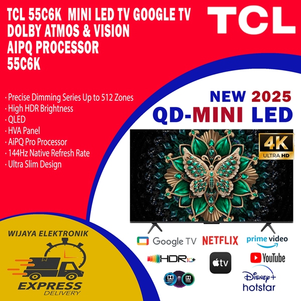 TCL 55C6K - Mini LED TV UHD 4K Google TV 55 Inch Premium Mini LED New 2025