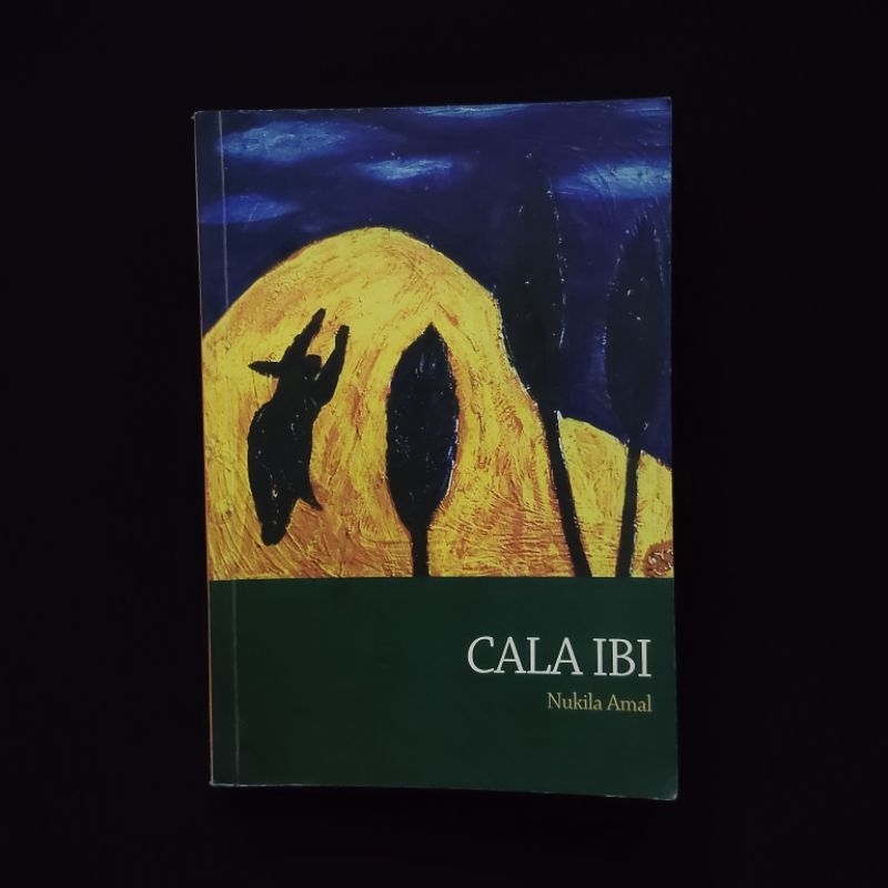 Buku Langka Original • Cala Ibi - Nukila Akmal