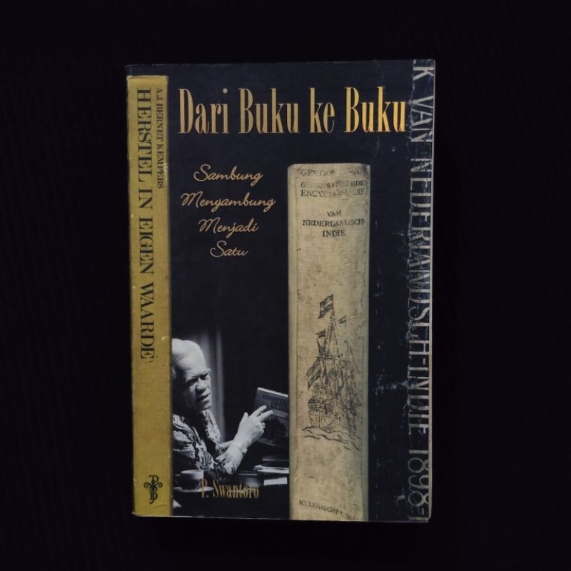 Buku Langka Original • Dari Buku Ke Buku - Sambung Menyambung Menjadi Satu / P. SWANTORO