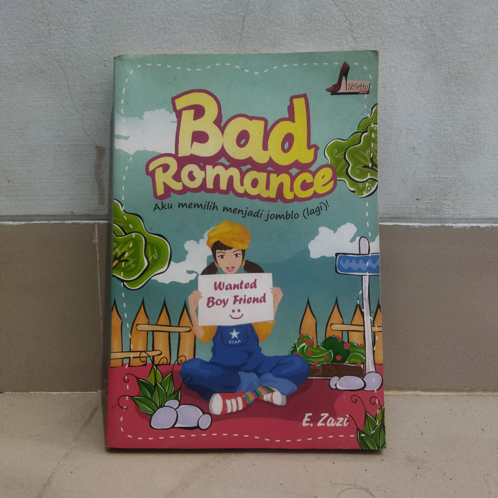 [PRELOVED] Bad Romance - Aku Memilih Menjadi Jomblo - E. Zazi
