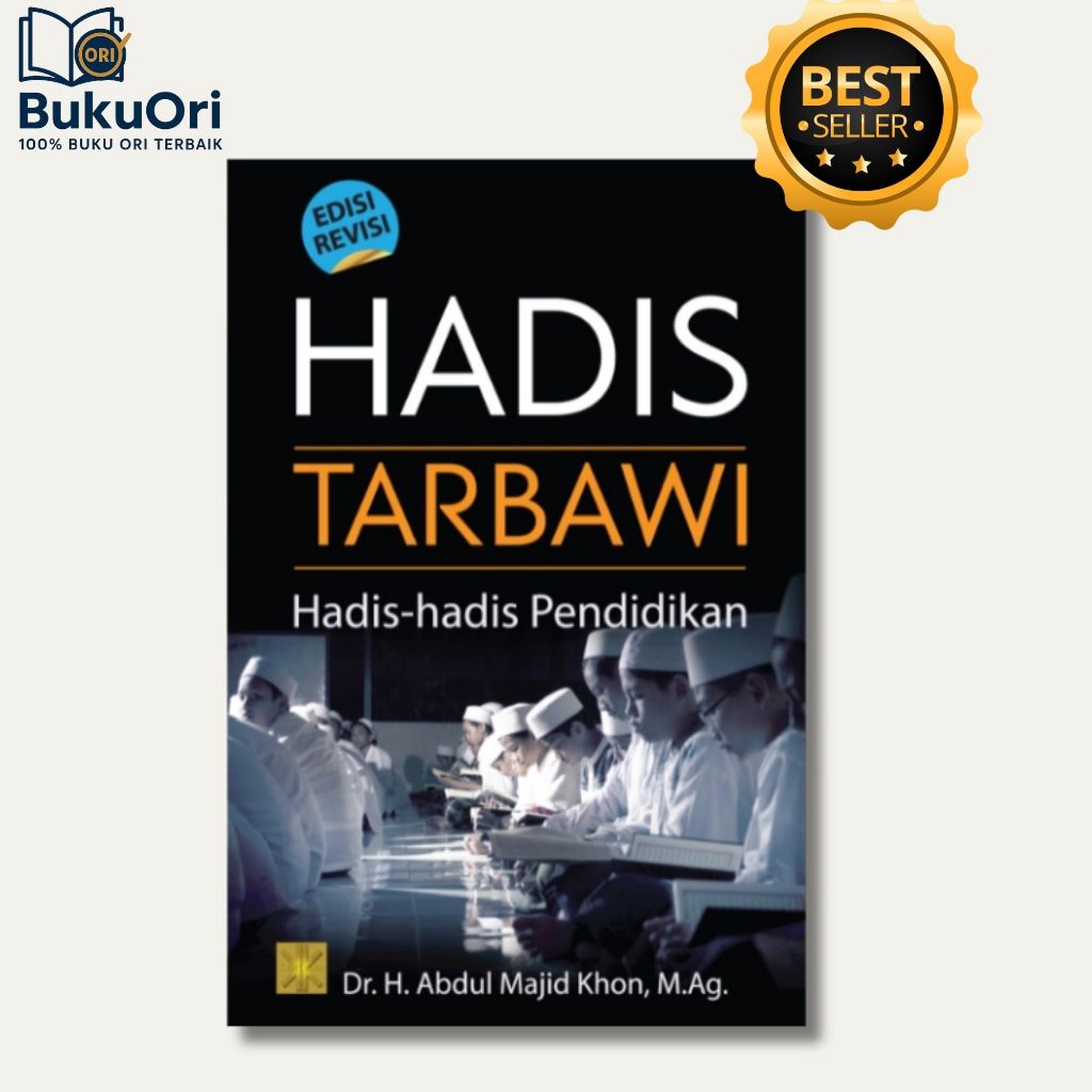 Jual Buku HADIS TARBAWI: Hadis-hadis Pendidikan Best Seller