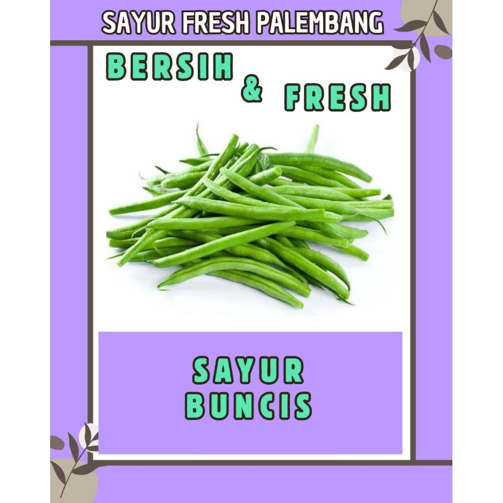 

SAYUR BUNCIS FRESH & BERSIH - PALEMBANG