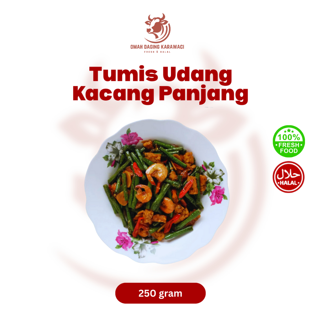 

Tumis Udang Kacang Panjang Halal 250gr Tangerang