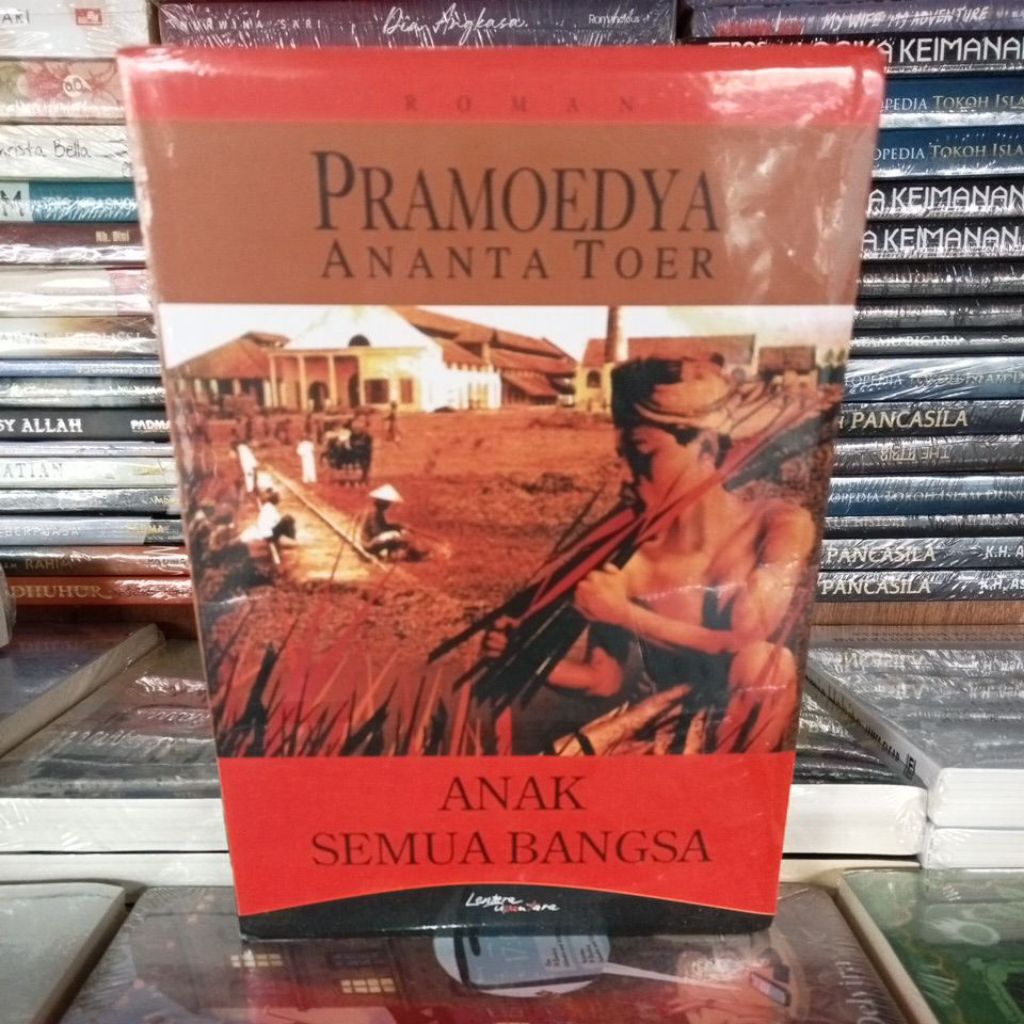 ANAK SEMUA BANGSA PRAMOEDYA