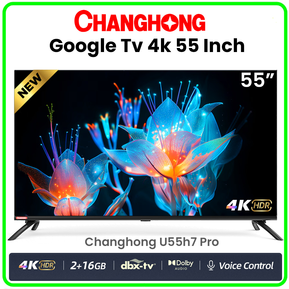 GOOGLE TV 4K UHD CHANGHONG U55H7 PRO/SMART TV CHANGHONG 4K Layar 55 inch