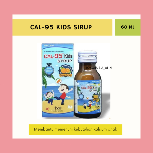 CAL-95 KIDS SIRUP 60 ML / SUPLEMEN KALSIUM ANAK