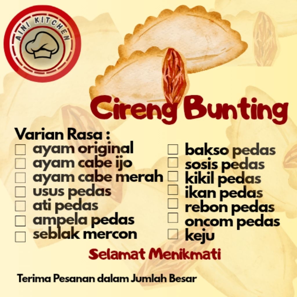

Cireng Bunting /Cireng Isi berbagai Varian Rasa/Cireng Frozen berbagai Varian /Ayam Original/Ayam Pedas Cabe Merah/Ayam Pedas Cabe Ijo/Usus Pedas/Ati Pedas/Ampela Pedas/Seblak Pedas/Baso Pedas/Sosis Pedas/Kikil Pedas/Ikan Pedas/Rebon Pedas/Oncom/Keju