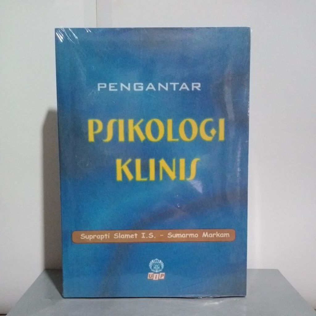 Buku PENGANTAR PSIKOLOGI KLINIS by Suprapti Slamet I.S. - Sumarmo Markam